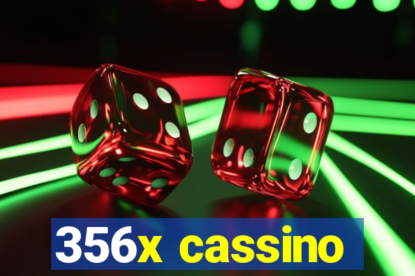 356x cassino